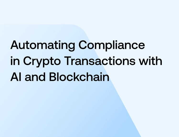 Automating Compliance in Crypto Transactions with AI and Blockchain  